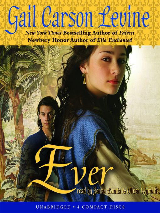 Title details for Ever by Gail Carson Levine - Available